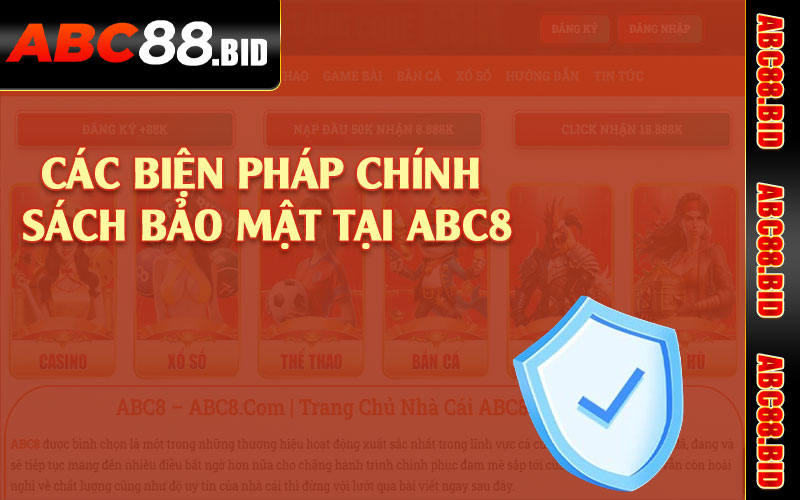 Các biện pháp chính sách bảo mật tại ABC8