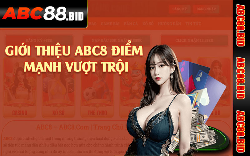 Giới thiệu ABC8 điểm mạnh vượt trội