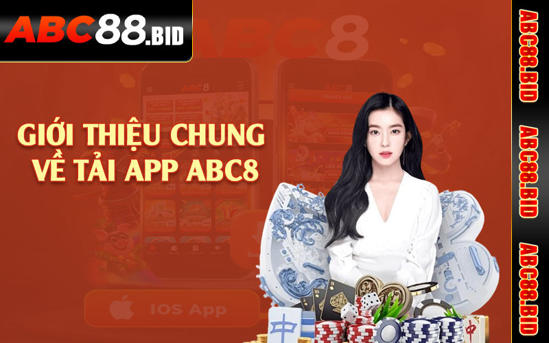 Giới thiệu chung về tải app ABC8