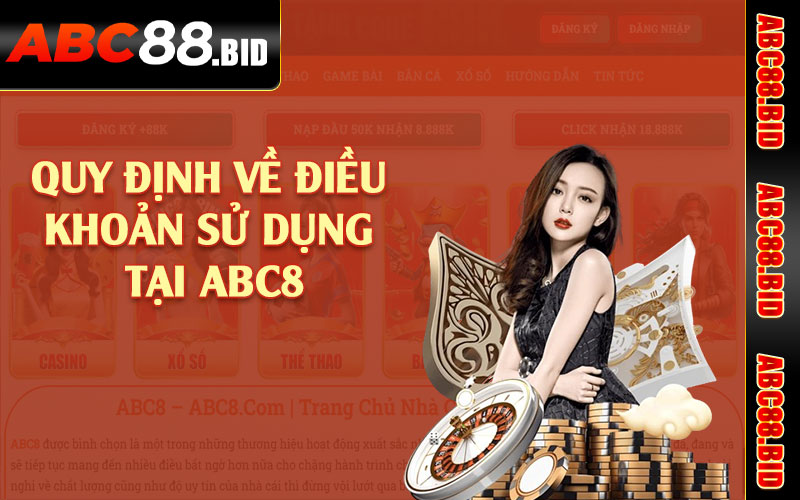 Quy định về điều khoản sử dụng tại ABC8