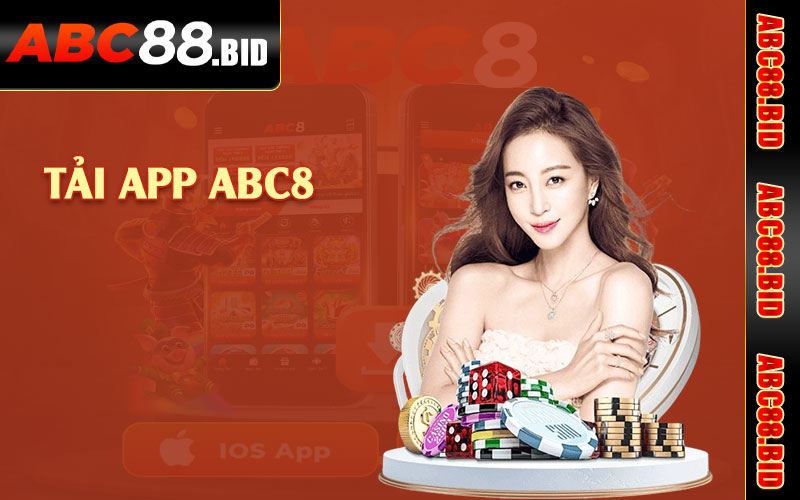 Tải app ABC8 trải nghiệm nhanh chóng